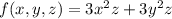 f(x,y,z) = 3x^2z+3y^2z