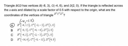 Triangle BCD has vertices B(-8, 3), C(-4, 6), and D(2,0). If the triangle is reflected across the x-