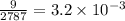 \frac{9}{2787}=3.2\times 10^{-3}