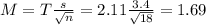 M = T\frac{s}{\sqrt{n}} = 2.11\frac{3.4}{\sqrt{18}} = 1.69