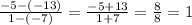 \frac{-5 - (-13)}{1 - (-7)} = \frac{-5 + 13}{1 + 7} = \frac{8}{8} = 1