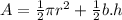 A=\frac {1}{2} \pi r^2 +\frac {1}{2}b.h