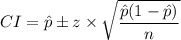 CI=\hat{p}\pm z\times \sqrt{\dfrac{\hat{p}(1-\hat{p})}{n}}