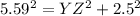5.59^2 = YZ^2 + 2.5^2