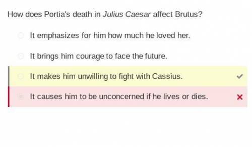 Read the excerpt from Act IV of Julius Caesar.

Brutus: (Suddenly melting, he says gently,) Sheathe
