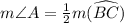 m\angle A = \frac{1}{2} m(\widehat{BC})