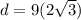 d=9(2\sqrt{3})