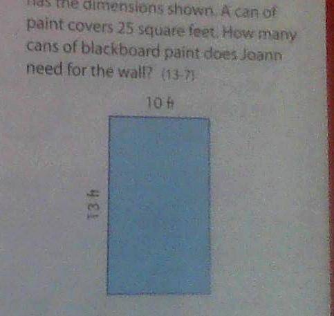 Joann decides to paint one wall in her room with blackboard paint. The wall has the dimensions shown