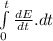\int\limits^t_0}\frac{dE}{dt}  . dt