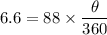 6.6=88\times \dfrac{\theta}{360}