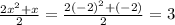 \frac{2x^2+x}{2}=\frac{2(-2)^2+(-2)}{2}=3