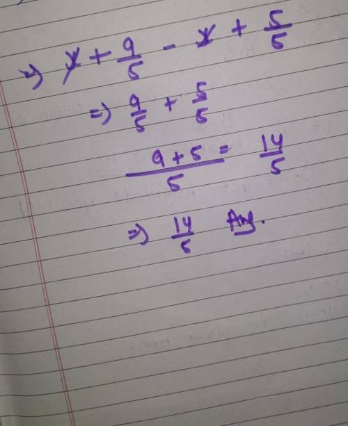 What is the simplified from of x+9/5 - x+5/5