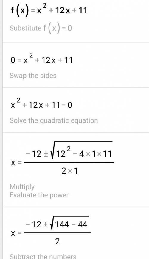 Finding intercepts of quadratic functionsconsider the function f(x) = x2 + 12x + 11. x-intercepts:  