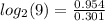 log_{2}(9)= \frac{0.954}{0.301}