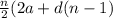 \frac{n}{2} (2 {a} + d(n - 1)