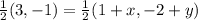 \frac{1}{2}(3,-1) = \frac{1}{2}(1+x,-2+y)