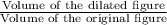 \frac{\text{Volume of the dilated figure}}{\text{Volume of the original figure}}