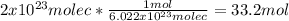2x10^{23}molec*\frac{1mol}{6.022x10^{23}molec}=33.2mol