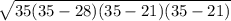 \sqrt{35(35 - 28)(35 - 21)(35 - 21)}