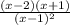 \frac{(x-2)(x+1)}{(x-1)^{2} }