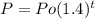 P = Po(1.4)^{t}