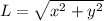 L=\sqrt{x^2+y^2}