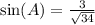 \sin(A) = \frac{3}{\sqrt {34}}