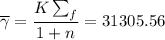 $\overline{\gamma}=\frac{K\sum_f}{1+n}= 31305.56$