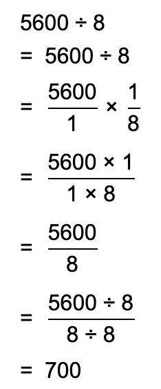 Find the quotient for 5,600÷8​