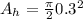 A_h=\frac{\pi}{2}0.3^2