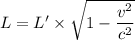 L = L' \times \sqrt{1 - \dfrac{v^2}{c^2} }
