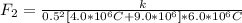 F_2= \frac{k}{0.5^2[4.0 * 10^6 C + 9.0 * 10^6 ]*6.0 * 10^6 C}