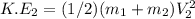K.E_2=(1/2)(m_1+m_2)V_2^2