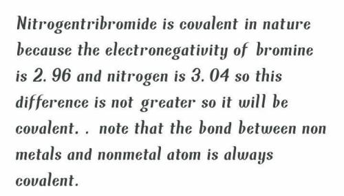 What type of bond will form between nitrogen and bromine?