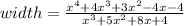 width =   \frac{{x}^{4} + 4{x}^{3} +   3{x}^{2} - 4x - 4}{{x}^{3} + 5{x}^{2} + 8x + 4}