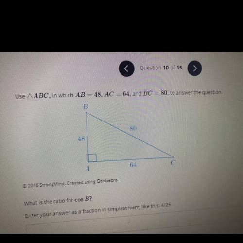Which of the ratios is equivalent to cos B?