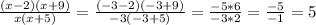 \frac{(x-2)(x+9)}{x(x+5)} = \frac{(-3-2)(-3+9)}{-3(-3+5)} = \frac{-5*6}{-3*2} =\frac{-5}{-1} =5
