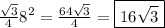 \frac{\sqrt{3}}{4}8^2=\frac{64\sqrt{3}}{4}=\boxed{16\sqrt{3}}