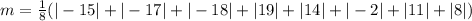 m =\frac{1}{8} (|-15| + |-17| + |-18| + |19| + |14| + |-2| + |11| + |8|)