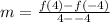 m = \frac{f(4) - f(-4)}{4 - -4}