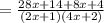 = \frac{28x + 14 + 8x + 4}{(2x + 1)(4x + 2)}