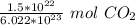 \frac{1.5 *10^{22} }{6.022 *10^{23} }\ mol \ CO_2