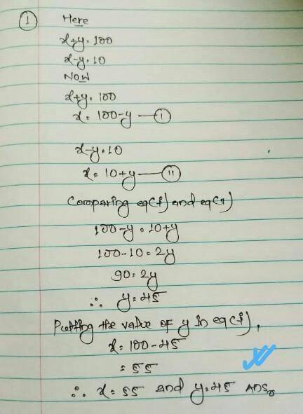 X + y=100 x-y=10 pair of equation