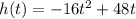 h(t) = -16t^2 + 48t