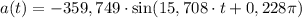 a(t) = -359,749\cdot \sin (15,708\cdot t + 0,228\pi)