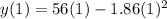y(1)=56(1)-1.86(1)^2