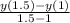 \frac{y(1.5)-y(1)}{1.5-1}