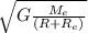 \sqrt{G \frac{M_e}{(R+R_e)} }