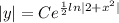\displaystyle |y| = Ce^{\frac{1}{2} ln|2 + x^2|}