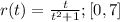 r(t) = \frac{t}{t^2 + 1}; [0,7]